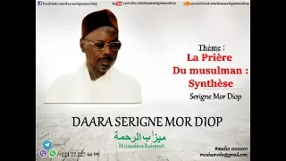 La Prière du Musulman : Synthèse - Daara Serigne Mor Diop