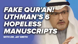 Fake Qur'an! Uthman’s 6 Hopeless Manuscripts - Sources of Islam with Dr. Jay - Episode 30