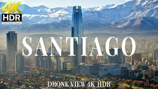 Santiago, Chile 4K drone view 🇨🇱 Flying Over Santiago | Relaxation film with calming music - 4k HDR