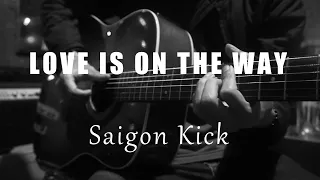 Love Is On The Way - Saigon Kick (Acoustic Karaoke)