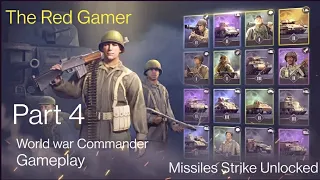 World war Commander Gameplay| Missile Strike Unlocked| Part 4