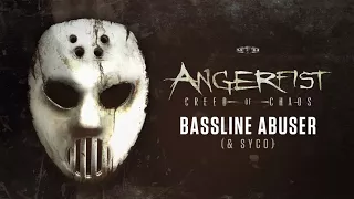 Angerfist ft Syco - Bassline Abuser