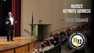 2022 HARMONY UNIVERSITY KEYNOTE: Steve Tramack (top 10 lessons from the pandemic)