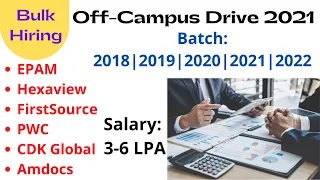 Bulk Hiring || Off Campus Drive 2021 || Batch: 2018|2019|2020|2021 || Salary: 3-6 LPA || Apply Fast