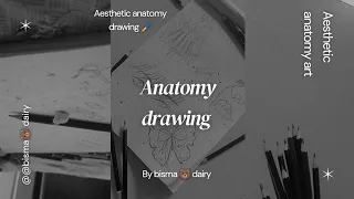 "Anatomy drawing 🖤"