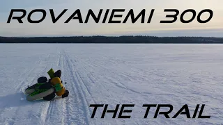 Rovaniemi 300 - The Trail