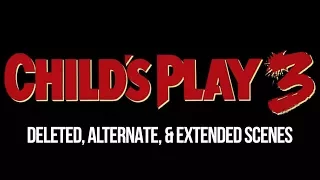 Child's Play 3 (1991) - Deleted Scenes (HD)