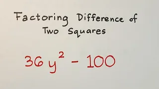 Factoring Polynomials - Difference of Two Squares - Polynomial Factoring