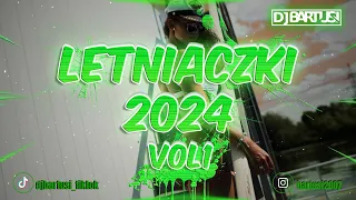 ⛔😍⛱️ LETNIACZKI  !!! 2024 ⛱️😍⛔ VOL.1 {😈🔥 NAJLEPSZE KLUBOWE BRZMIENIE 🔥😈} 💙🎶 @DJBarTusi 🎶💙