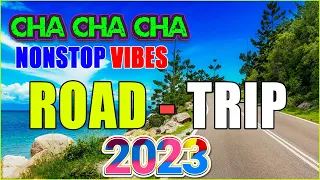 2 HOUR 💛 CHA - CHA ROAD TRIP DISCO 2022🌿 RELAXING CHA CHA DISCO ON THE ROAD 2022 💖 CHA CHA 2022