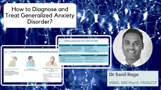 How to Diagnose and Treat Generalized Anxiety Disorder? - Insights from Dr Sanil Rege (Psychiatrist)