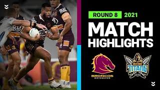 Broncos v Titans Match Highlights | Round 8, 2021 | Telstra Premiership | NRL