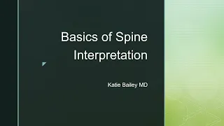 Basics of Spine Interpretation in 5 minutes