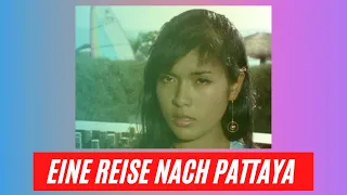 Eine Reise nach Pattaya 1986 /  Deutscher Spielfilm Thailand