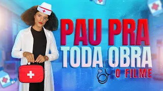PAU PRA TODA OBRA / O FILME
