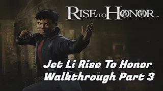 Jet Li Rise To Honor Intro & Missions #3 Walkthrough - Nizampur Gamer