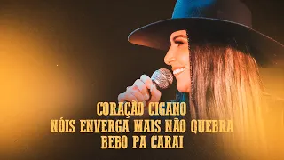 Letícia Santos - Coração Cigano / Nóis Enverga Mais Não Quebra / Bebo Pa Carai