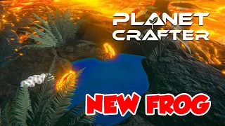 Planet Crafter Volcanic Update - A New Frog - v0.9.005 Dev Part 2