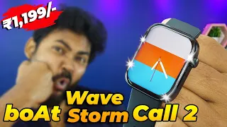 boAt Wave Call 2 / Storm Call 2 Best Budget Smartwatch  | 1.83'' HD Display | BT Calling