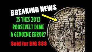 BREAKING - 2013 Roosevelt Dime Sold for BIG Money on EBay - But Is It The Real Deal??