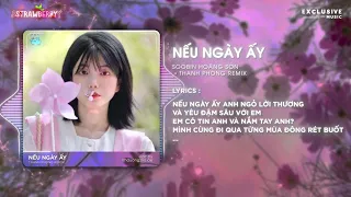 Nếu Ngày Ấy Remix - Soobin Hoàng Sơn (Thanh Phong Remix) | Hot TikTok 2023 - Audio Lyrics Video