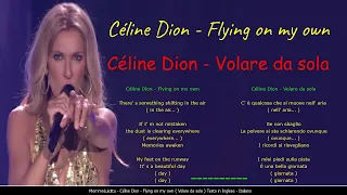 Céline Dion - Flying on my own  ( Volare da sola )  Testo in Inglese - Italiano