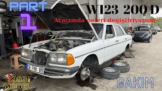 1983 W123 200 D Bakım Serüveni , Part 1 Neleri değiştiriyorum ?