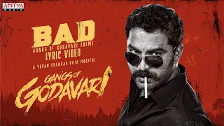 BAD - Gangs of Godavari Theme Song Lyrical | VishwakSen | Krishna Chaitanya | Yuvan Shankar Raja