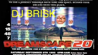 Dj Brisk @ Dreamscape 20 September 9th 1995