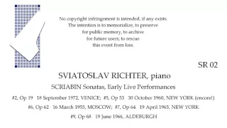 Sviatoslav Richter Early Live Scriabin Sonatas VENICE MOSCOW ALDEBURGH NEW YORK