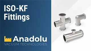 ISO KF Fittings I ANADOLU VACUUM