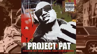 Project Pat ● 2006 ● Crook By Da Book: The Fed Story (FULL ALBUM)