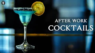 After Work Cocktails - Lounge Music [ playlist ]