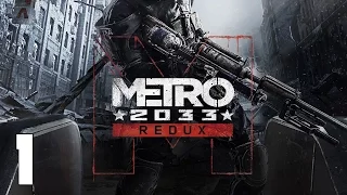 METRO 2033 REDUX - Ep 1 - Rusia style