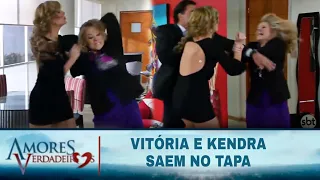 Amores Verdadeiros - Vitória e Kendra saem no tapa