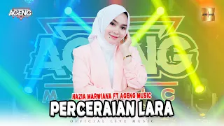 Nazia Marwiana ft Ageng Music - Perceraian Lara (Official Live Music)