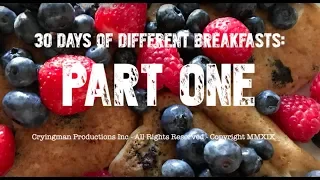 30 Different Days of Breakfast: Part 1