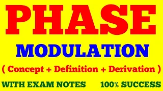 PHASE MODULATION ( PM ) | DERIVATION OF PHASE MODULATION | COMMUNICATION SYSTEM | WITH EXAM NOTES |