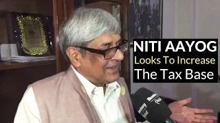 NITI Aayog Looks To Increase The Tax Base