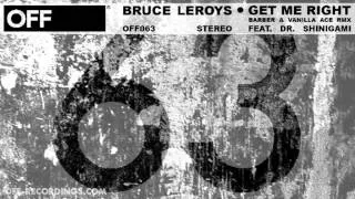 Bruce Leroys - Get Me Right (Barber & Vanilla Ace Remix) - OFF063