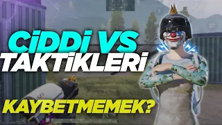 CİDDİ VS KAYBETMEMEK ? - BU TAKTİKLERLE ARTIK KAYBETMEK YOK | Pubg Mobile