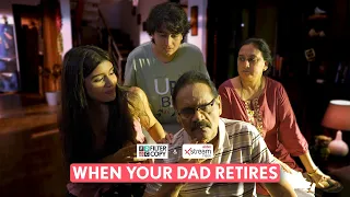 FilterCopy | When Your Dad Retires | Ft.  Aadhya, Mushtaq, Shabnam & Vishesh