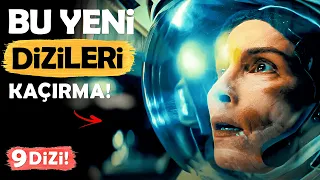 İzleyip BEĞENDİĞİM 9 YENİ DİZİ! (NE İZLESEK? Diyenlere)