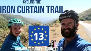 EUROVELO 13 FILM ☆ Serbia/Rom to Turkey 2018 ● London to Istanbul Film 3/3 ● Iron Curtain Trail