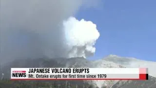 Mt. Ontake volcano erupts, search and rescue efforts ongoing for missing   일본 나가