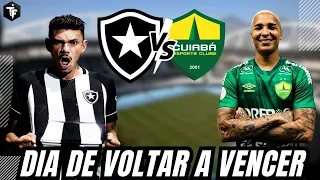 DIA DE VOLTAR A VENCER | BOTAFOGO X CUIABÁ | TUDO SOBRE O JOGO | SAIBA ONDE ASSISTIR A PARTIDA