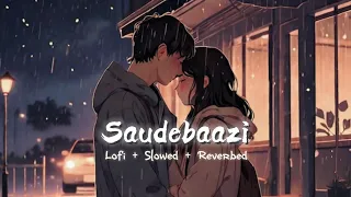 Main Kabhi Bhoolunga Na Tujhe [Lofi + Slowed + Reverb] | Saudebaazi - ft. Aakrosh | Hindi Lofi Flip