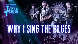 Why I Sing The Blues (B.B. King) - Paul Kype and Texas Flood