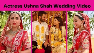 Actress Ushna Shah Wedding Full Video | Actress Ushna Shah Wedding | Actress Ushna Shah