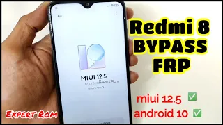 Redmi 8 Miui 12.5 Android 10 Unlock Bypass FRP Google Account Without Pc Easy Method Latest Update